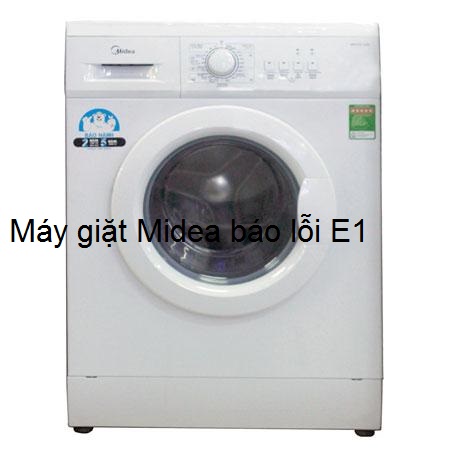 máy giặt midea báo lỗi e1