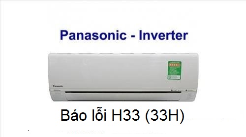 Điều hòa Panasonic báo lỗi H33 xử lý tại nhà triệt để 100%