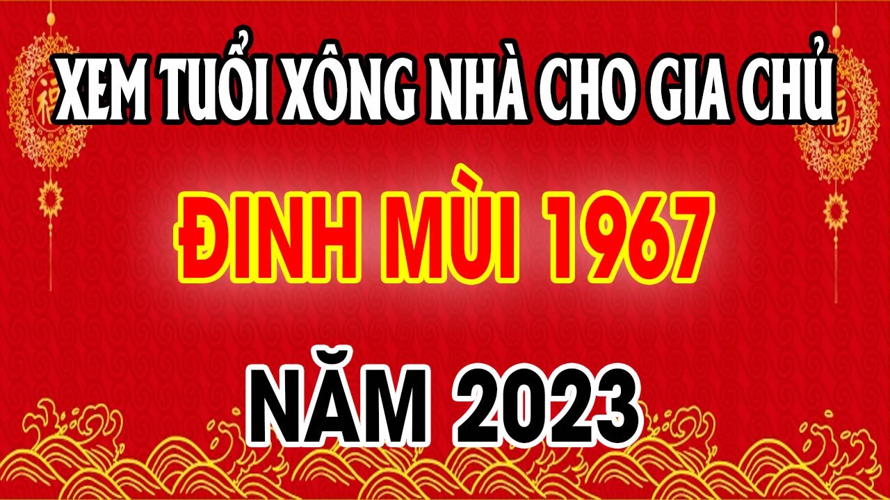 tuoi-xong-dat-cho-tuoi-dinh-mui-1967